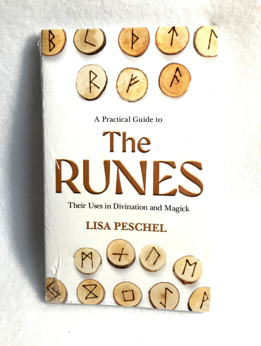 A Practical Guide to THE RUNES by Lisa Peschel